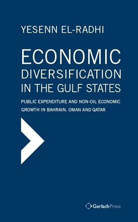 Yesenn El-Radhi Economic Diversification in the Gulf States: