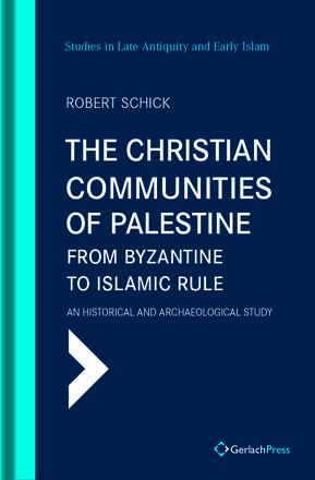 Robert Schick The Christian Communities of Palestine from Byzantine to Islamic Rule.